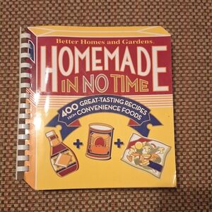 Better Homes and Gardens Homemade In No Time Cookbook.  Copyright 2004